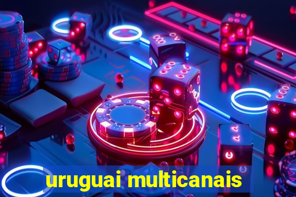 uruguai multicanais